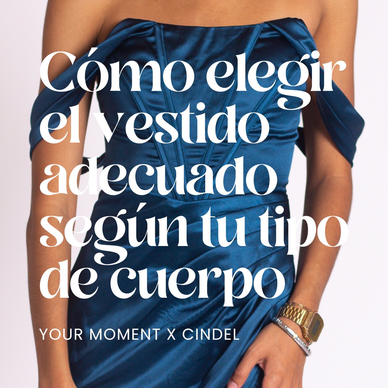 Cómo elegir el vestido adecuado según tu tipo de cuerpo - Cindel