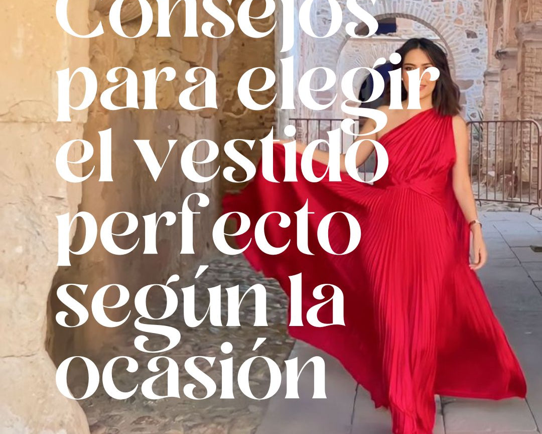 Consejos para elegir el vestido perfecto según la ocasión - Cindel